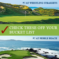 Check these off your bucket list #7 Whistling Straights and #7 at Pebble Beach